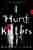 I hunt killers