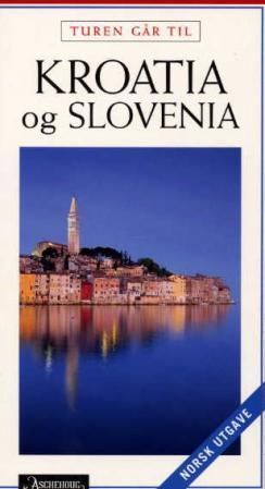 Turen går til Kroatien & Slovenien