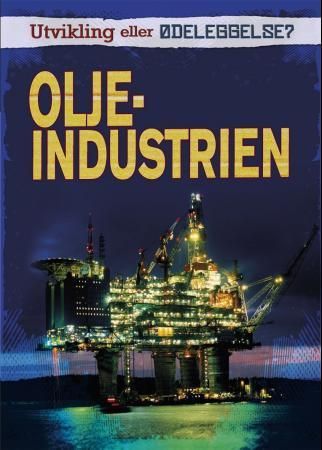 The oil industry