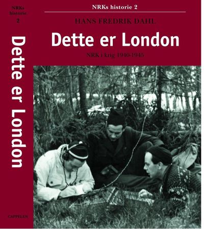 NRKs historie. 2. Dette er London : NRK i krig 1940-1945