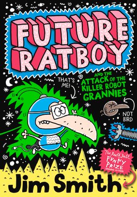 Future Ratboy and the attack of the killer robot grannies
