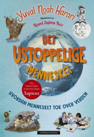 Unstoppable us. 1. How humans took over the world