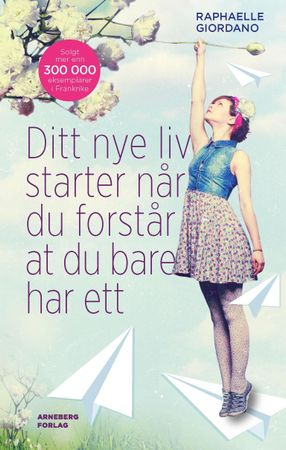 Ta deuxième vie commence quand tu comprends que tu n'en as qu'une