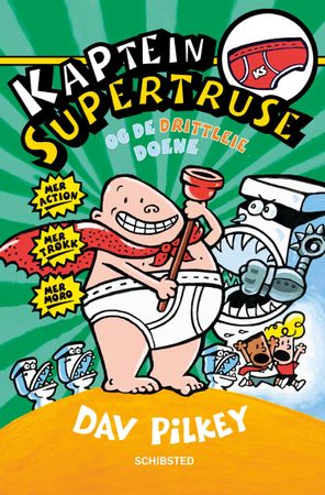 Captain Underpants and the attack of the talking toilets