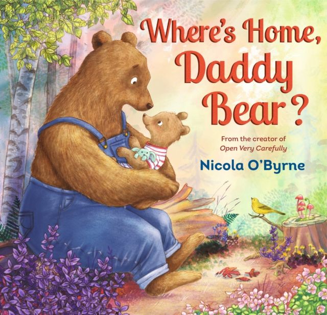 Where's home, daddy bear?