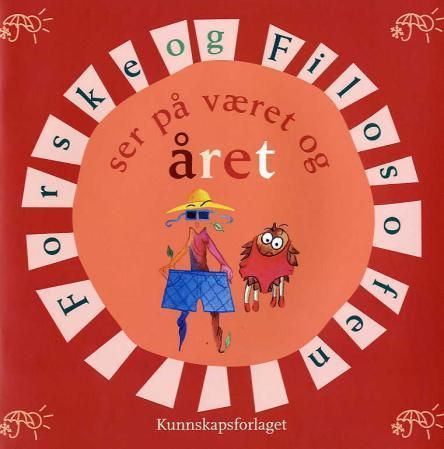Forske og Filosofen ser på været og året