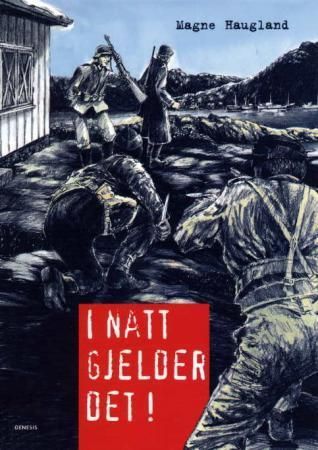 I natt gjelder det!