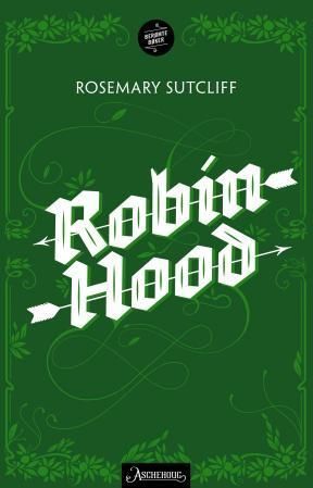 The chronicles of Robin Hood