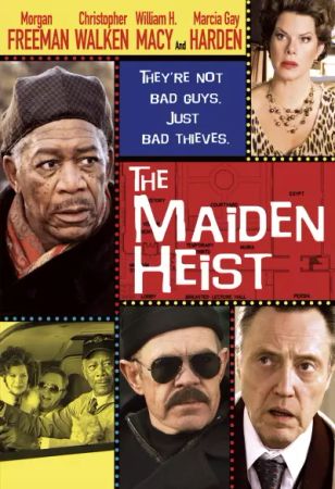 The maiden heist