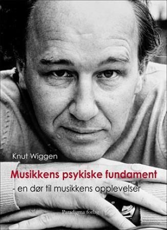 Musikkens psykiske fundament. Del 1. Det uforanderlige i musikken