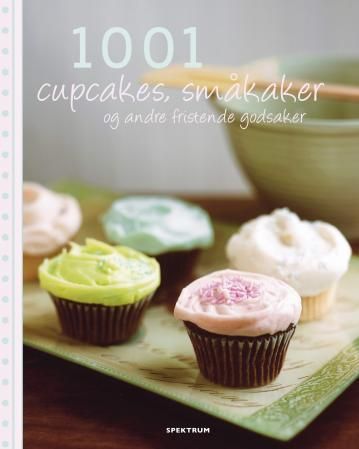1001 cupcakes, cookies & other tempting treats