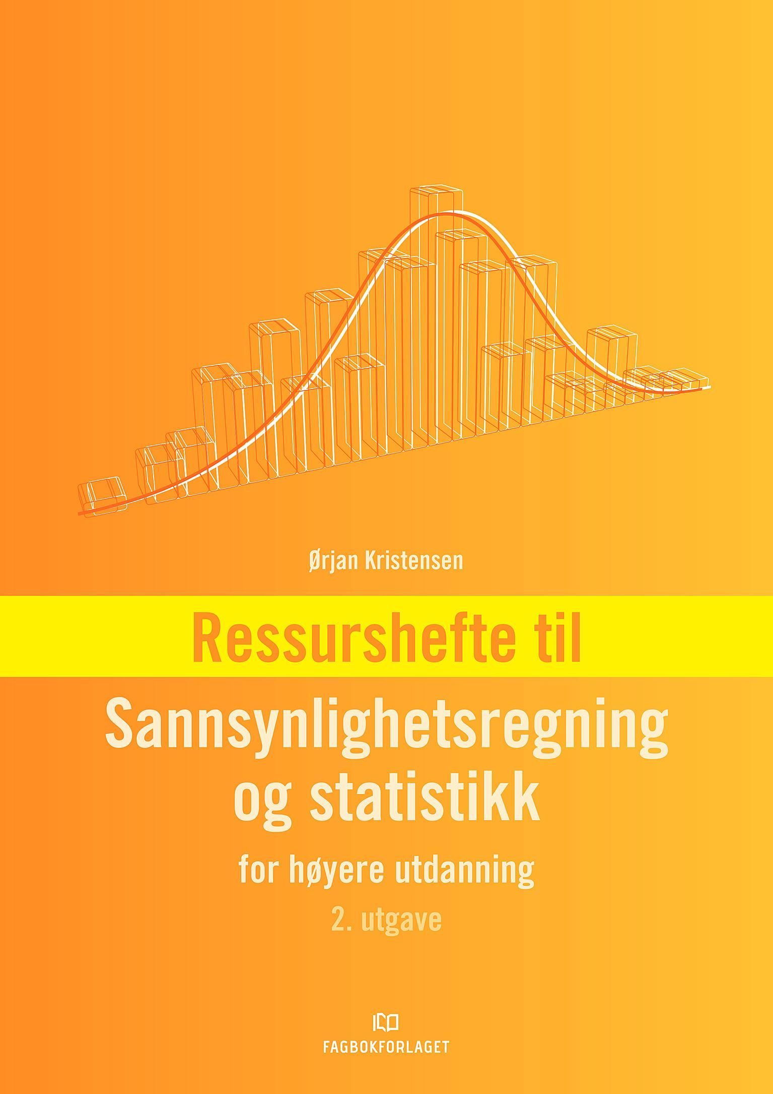 Ressurshefte til Sannsynlighetsregning og statistikk for høyere utdanning