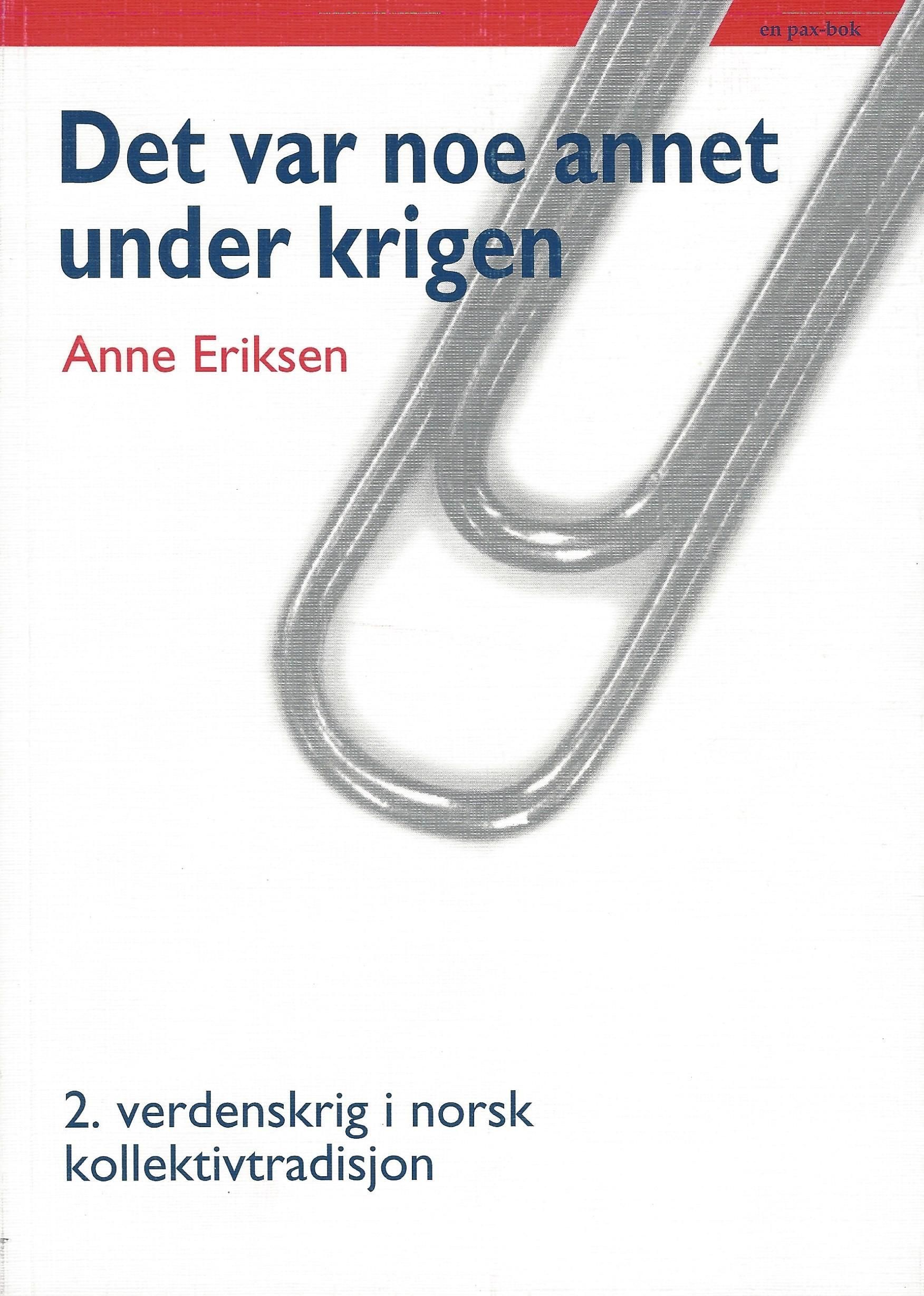 Det var noe annet under krigen