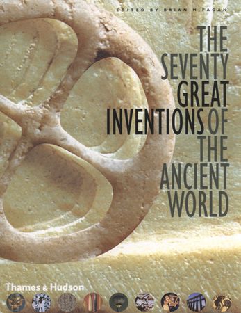 The seventy great inventions of the ancient world