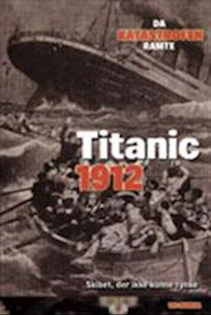 The Titanic 1912