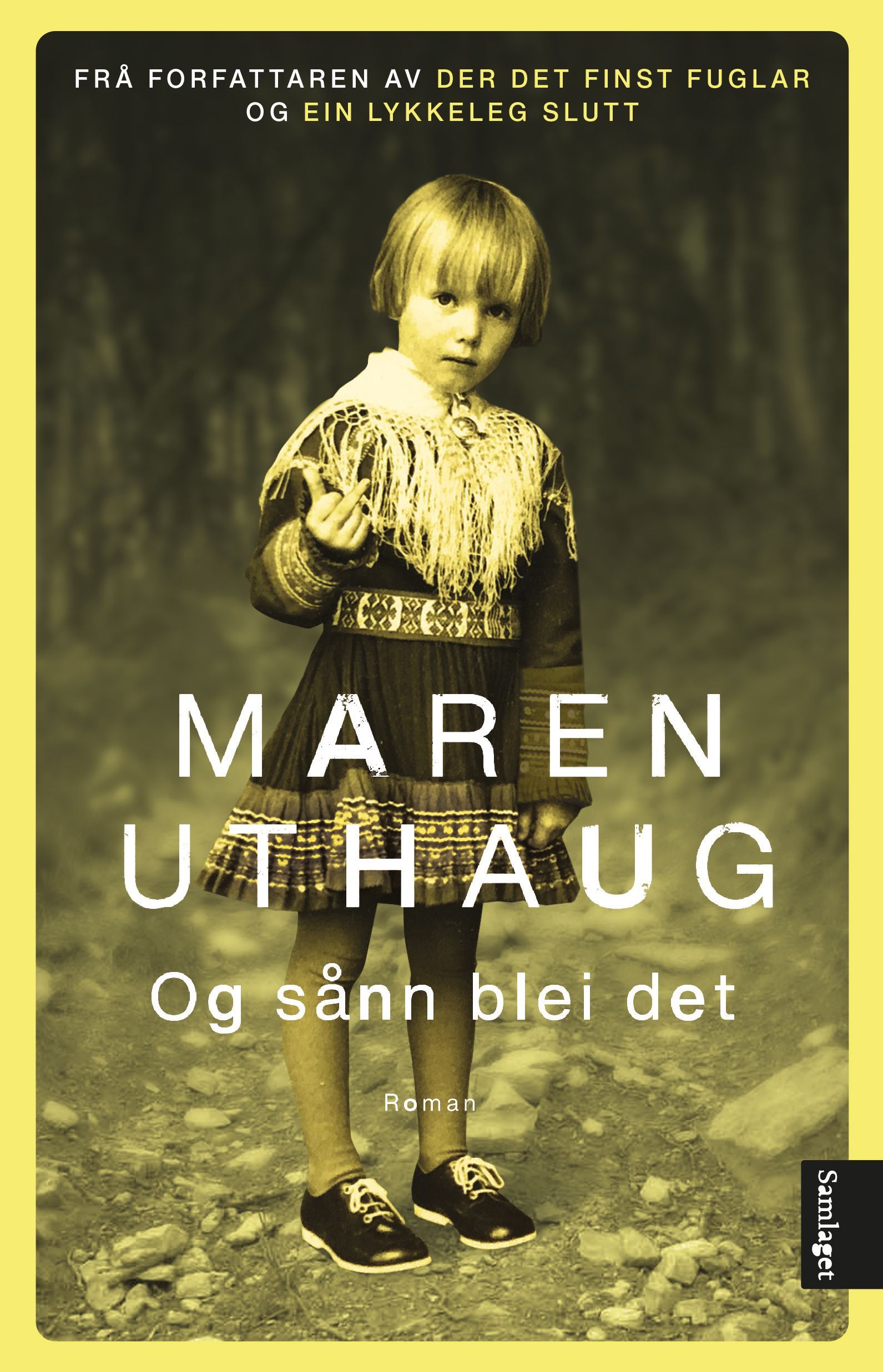 Og sådan blev det
