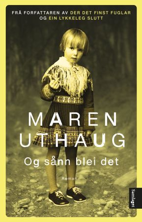 Og sådan blev det