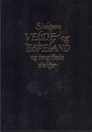 Slektene Velde og Espeland og inngiftede slekter