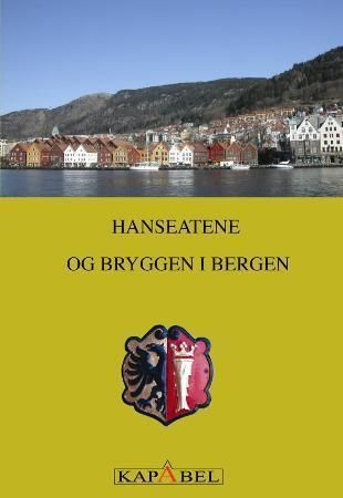Hanseatene og bryggen i Bergen