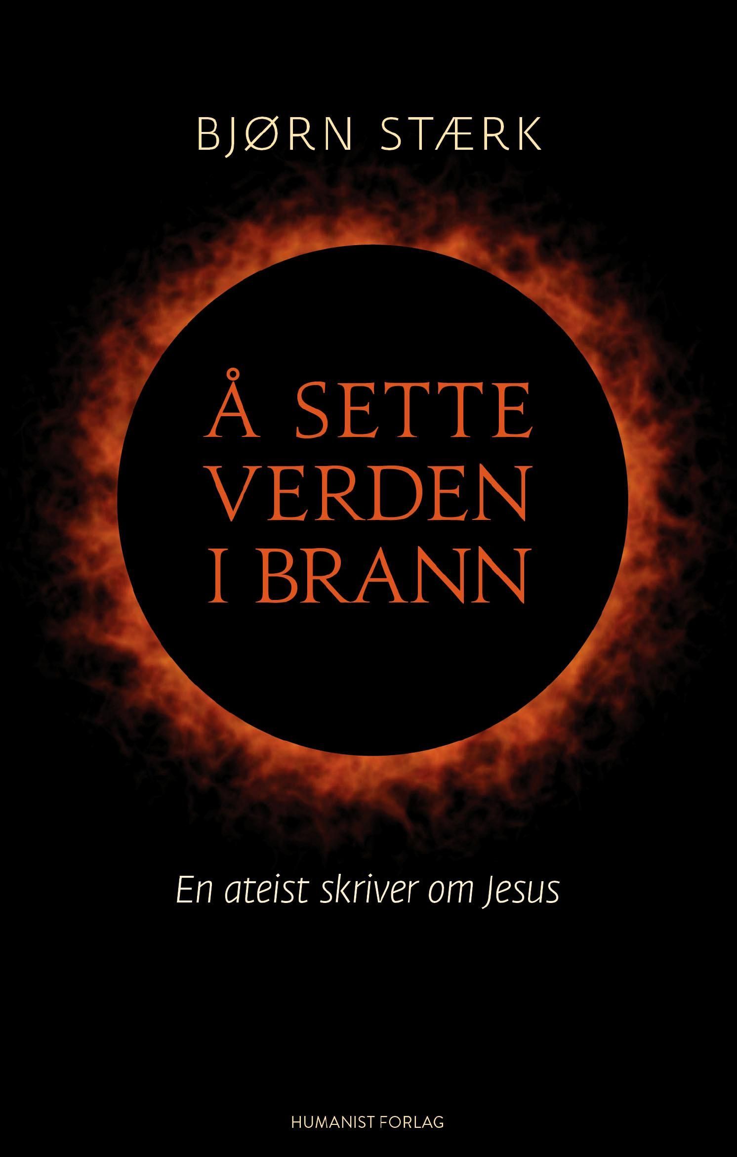 Å sette verden i brann