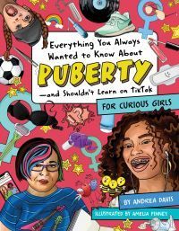 Everything you always wanted to know about puberty - and shouldn't learn on TikTok