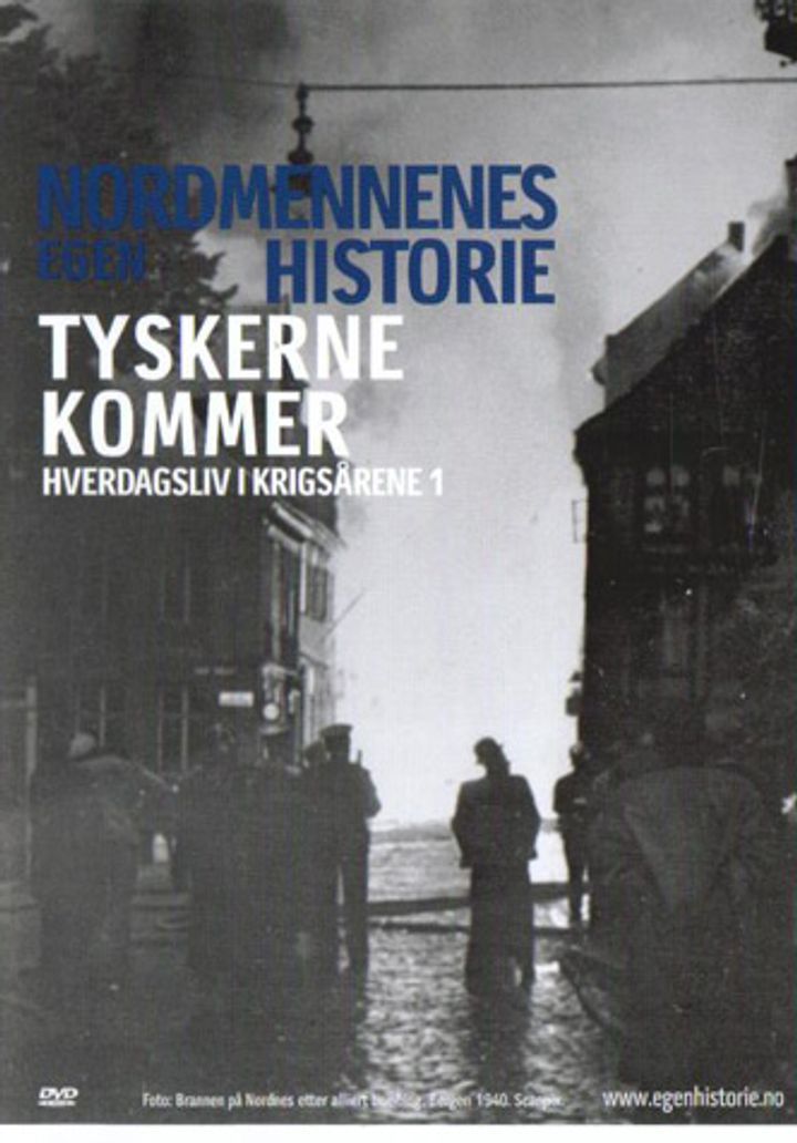 Hverdagsliv i krigsårene. 1. Tyskerne kommer