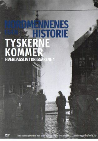 Hverdagsliv i krigsårene. 1. Tyskerne kommer