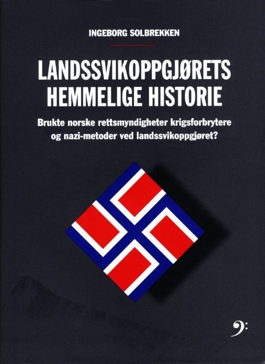Landssvikoppgjørets hemmelige historie