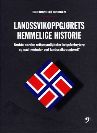 Landssvikoppgjørets hemmelige historie