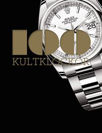 100 montres cultes