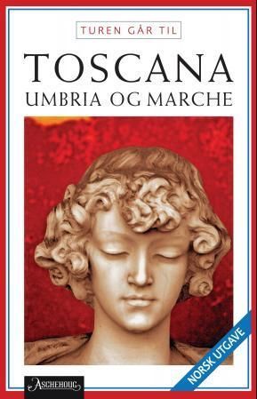 Turen går til Toscana, Umbrien & Marche