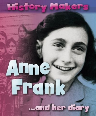 Anne Frank -and her diary