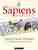 Sapiens. Volume one. The birth of humankind