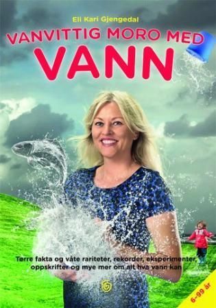 Vanvittig moro med vann