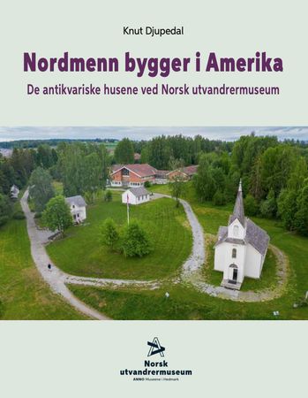 Nordmenn bygger i Amerika