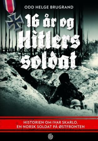 16 år og Hitlers soldat