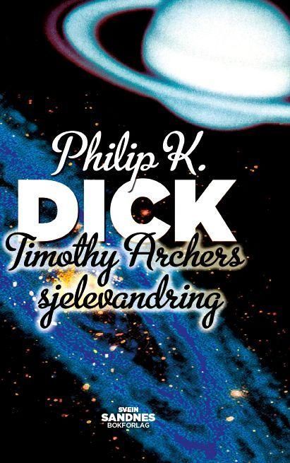 The transmigration of Timothy Archer