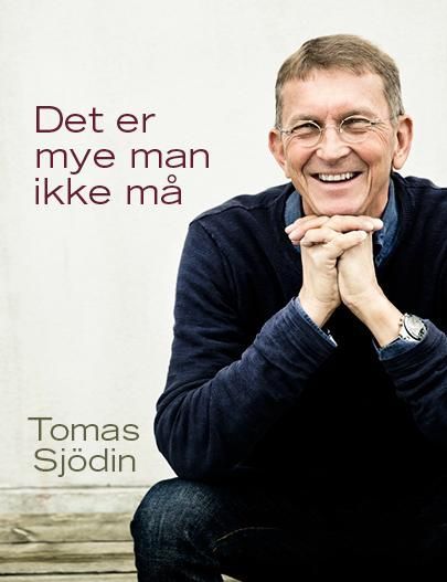 Det är mycket man inte måste