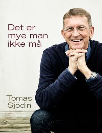 Det är mycket man inte måste