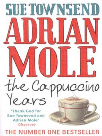 Adrian Mole, the cappuccino years