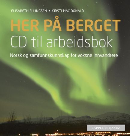 Her på berget. CD til arbeidsbok