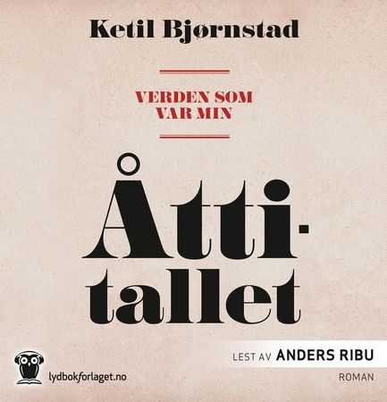 Verden som var min. Bind 3. Åttitallet