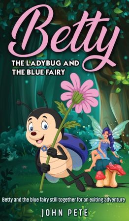 Betty the Ladybug and the blue fairy
