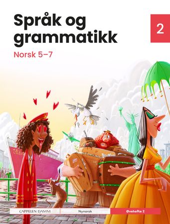 Språk og grammatikk. Øvehefte 2. Norsk 5-7