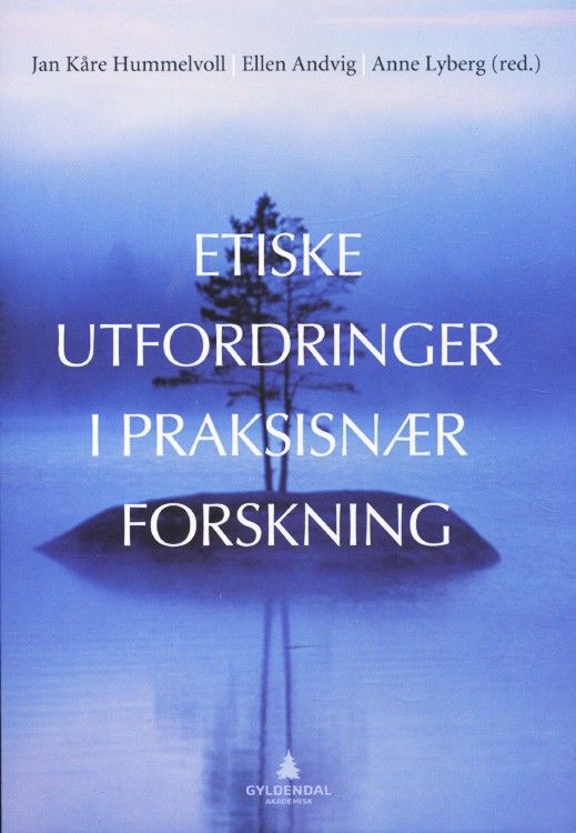 Etiske utfordringer i praksisnær forskning