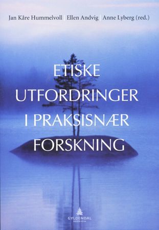 Etiske utfordringer i praksisnær forskning
