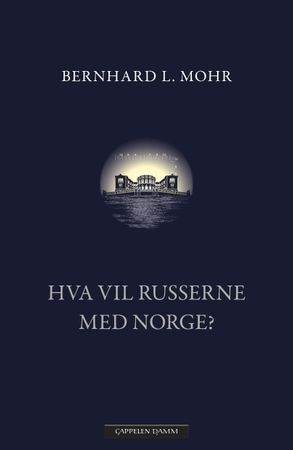 Hva vil russerne med Norge?