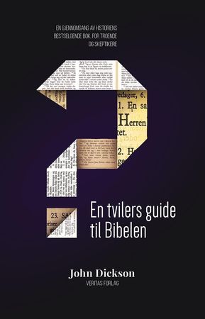 A doubter's guide to the Bible