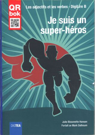 Je suis un super-héros