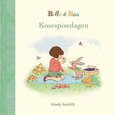 Belle & Boo and the yummy scrummy day